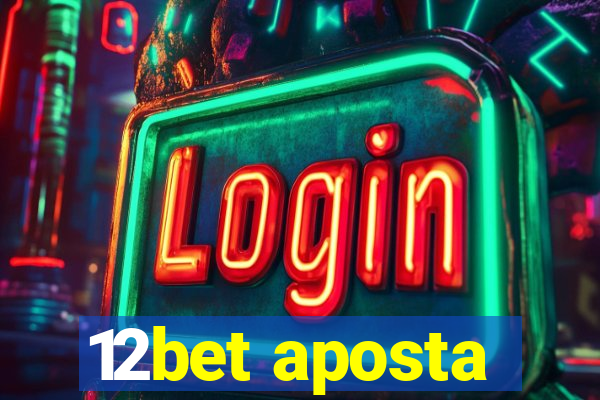 12bet aposta